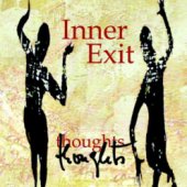 Inner Exit - Thoughts