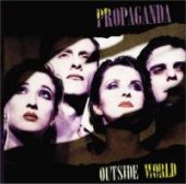 Propaganda - Outside World