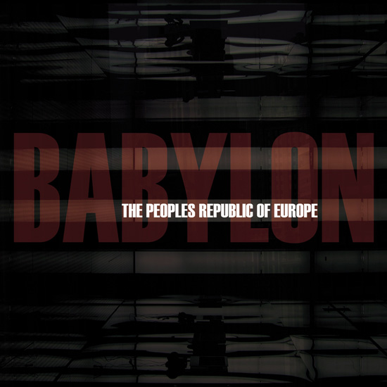 The Peoples Republic Of Europe - Babylon