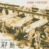 Ye-Shi-Ba - Amor + Psyche