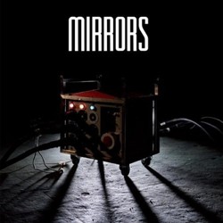 Mirrors - Ways To An End
