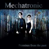 Mechatronic - Promises From The Past