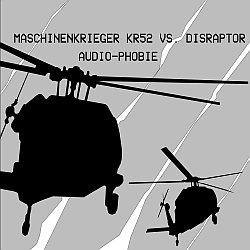 Maschinenkrieger KR 52 Vs. Disraptor - Audio-Phobie