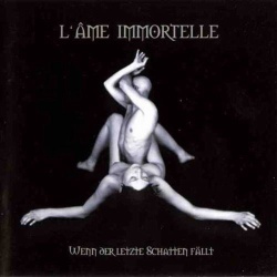 L'ame Immortelle - Wenn Der Letzte Schatten Fällt