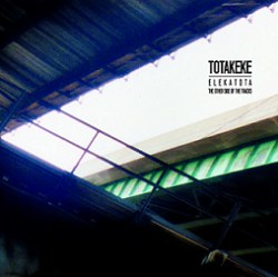 Totakeke - eLekatota: The Other Side Of The Tracks