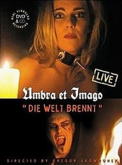 Umbra Et Imago - Die Welt Brennt