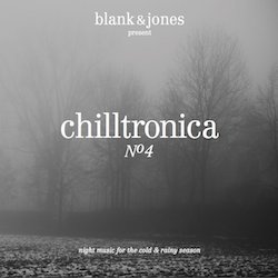 Various Artists - Blank and Jones present Chilltronica No 4
