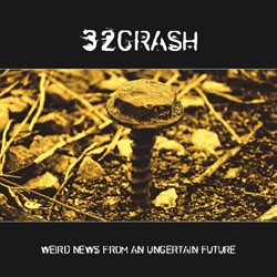 32 crash - Weird news from an uncertain future