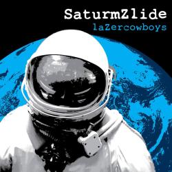 SaturmZlide - laZercowboys