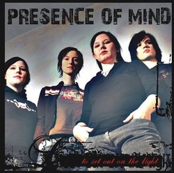 Presence Of Mind - To Set Out On The Light
