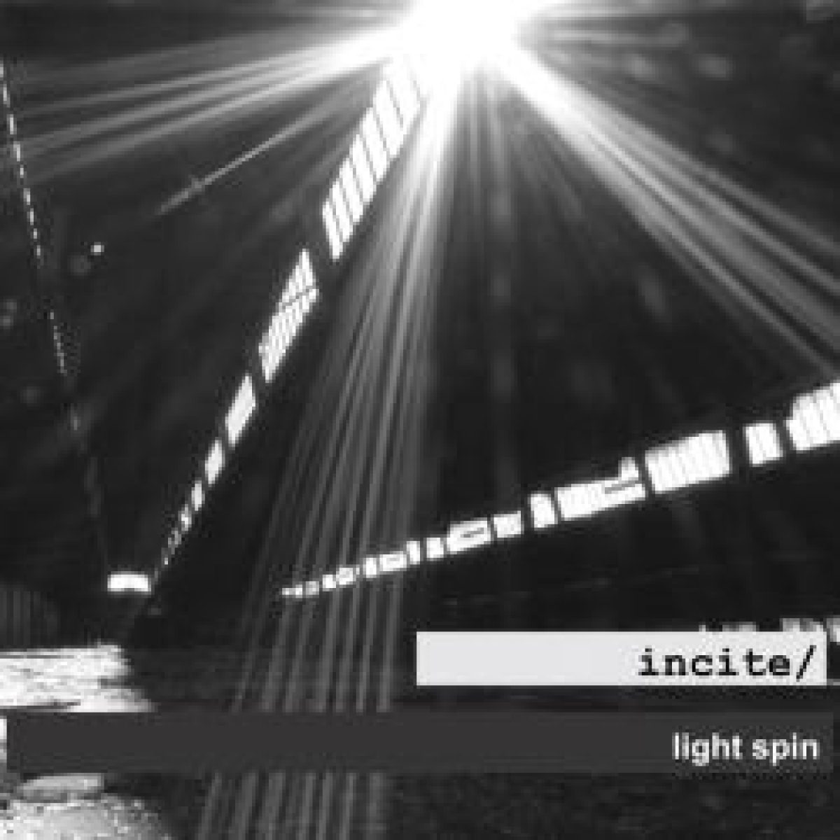 Incite/ - Light Spin