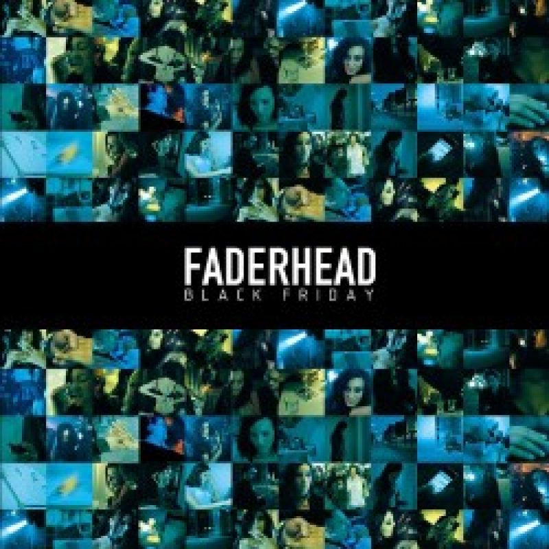Faderhead - Black Friday