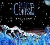 Spirit Corpse - Love Is A Grave