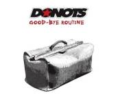Donots - Good-Bye Routine