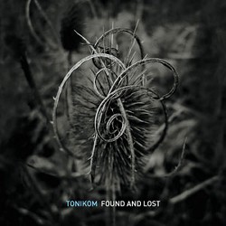 Tonikom - Found And Lost