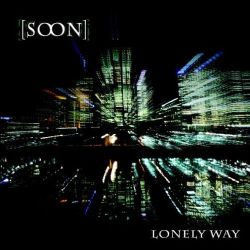 soon - Lonely Way
