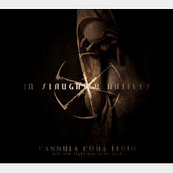In Slaughter Natives - Cannula Coma Legio