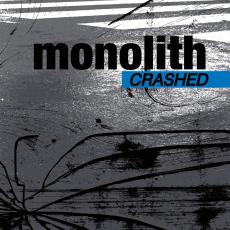 Monolith - Crashed