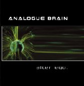 Analogue Brain - Alter Ego