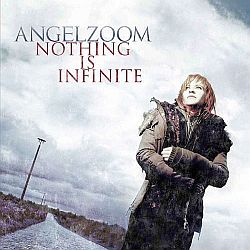 Angelzoom - Nothing Is Infinite