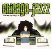 Chicago Jazzz - Hip Gun Rock