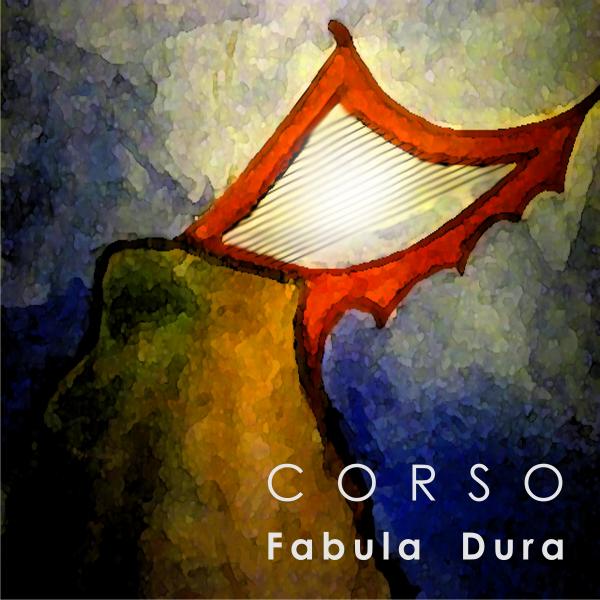 Corso - Fabula Dura
