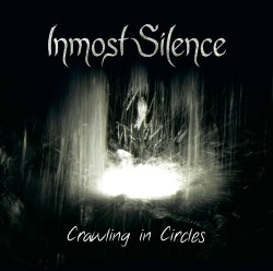 Inmost Silence - Crawling in Circles
