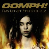 Oomph! - Das Letzte Streichholz