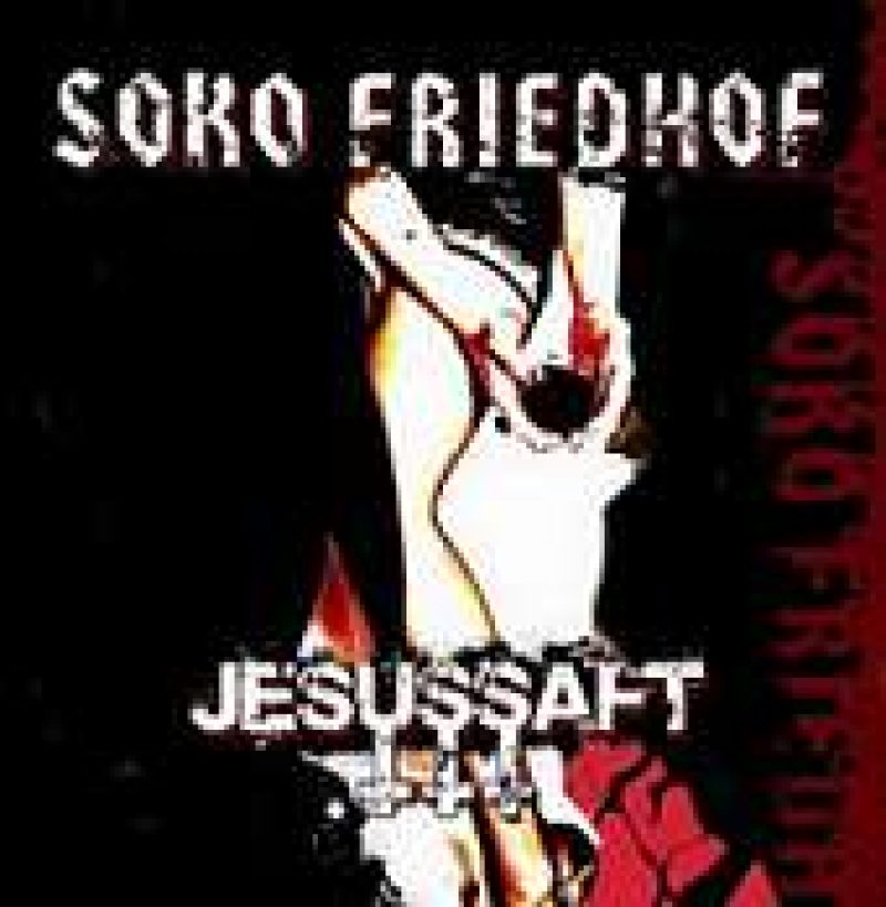 Soko Friedhof - Jesussaft