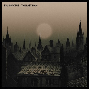 Sol Invictus - The last man