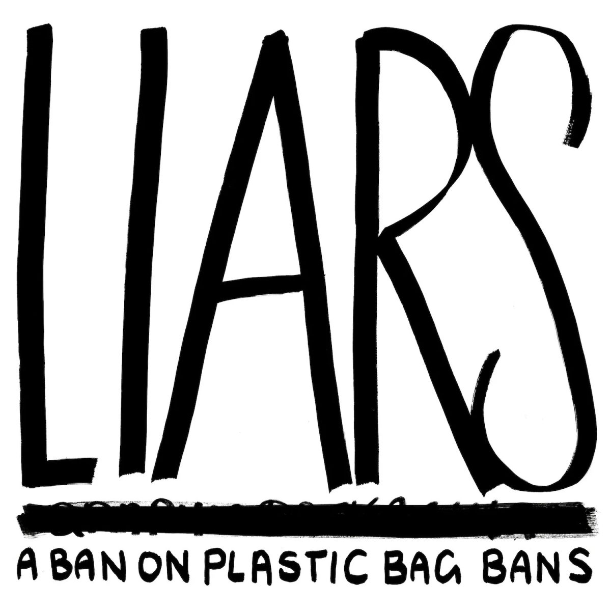 Liars machen aus Plastikverboten ein...