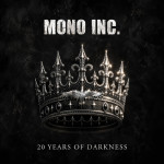 „20 Years Of Darkness“: ‘Mono Inc.’ öffnen die Schatzkammer