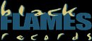 Zusammenarbeit mit BLACK FLAMES RECORDS