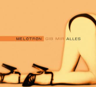 Gib mir alles !!! (Melotron)