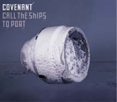 Covenant ''Call The Ships To Port'' Promo ist draussen