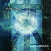 Implant - ''Planet Euphoria'' im Handel