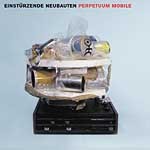 Out now: Einstürzende Neubauten - Perpetuum Mobile