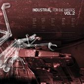 "Industrial For The Masses" - Volume II kommt