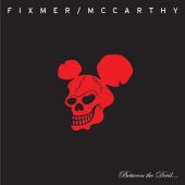 Fixmer/McCarthy - "Between The Devil..."