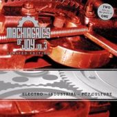 die dritte Ausgabe der Samplerreihe "Machineries Of Joy" kommt
