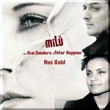 miLù mit Kim Sanders & Peter Heppner