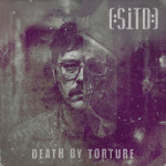 [:SITD:] – 'Death By Torture': Dark Electro trifft True Crime