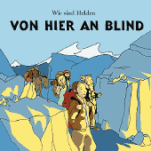 Wir sind Helden: Gekommen, um zu bleiben