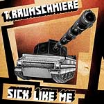 Neue Single "Sick Like Me" von T.Raumschmiere