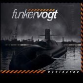 Funker Vogt: neues Album "Navigator", Flashcard, Video uvm.