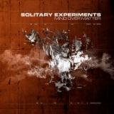 Solitary Experiments: "Mind Over Matter"