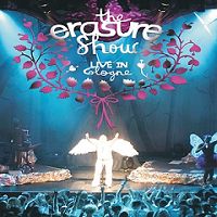 Neue Erasure DVD: The Erasure Show - Live In Cologne