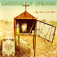 Neues Album "My Heart So White" von Carnival Of Dreams