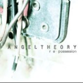 Angeltheory: "Re-possession"
