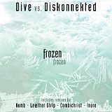 Dive vs. Diskonnekted - Generationsübergreifendes frösteln